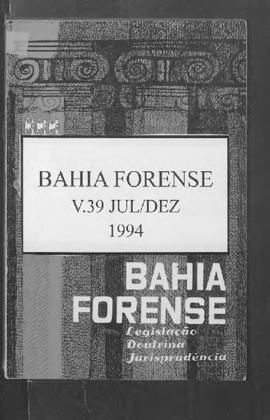 0-6-1-0-38-b-f Bahia forense: legislação, doutrina e jurisprudência – v.39, jul./dez. 1994