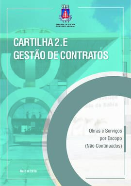 0-6-1-0-44-c-a-r Cartilha 2.E: gestão de contratos: obras e serviços por escopo (não continuados)
