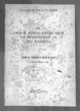 Os livros norte-americanos no pensamento de Rui Barbosa: atos