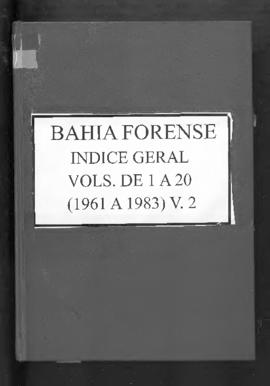 0-6-1-0-24-b-f Bahia forense: índice geral – volumes: 01 a 20 (1961-1983) – v.2